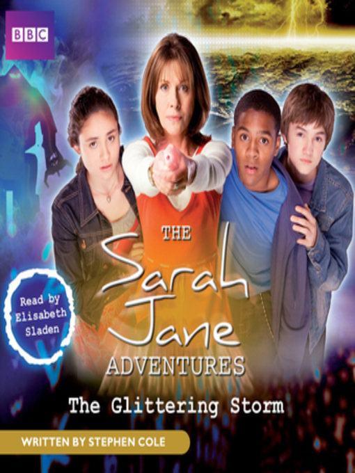 Title details for The Sarah Jane Adventures the Glittering Storm by Stephen Cole - Available